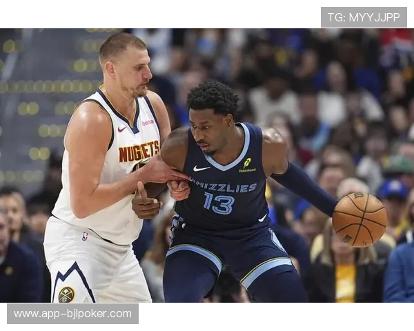 掘金122-116险胜灰熊，约基奇26+15+11准三双送对手四连败